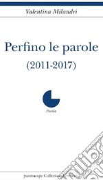 Perfino le parole libro