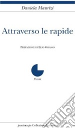 Attraverso le rapide libro