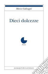 Dieci dolcezze