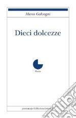 Dieci dolcezze libro