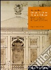 Bologna in Roma, Roma in Bologna. Disegno e architettura durante il pontificato di Gregorio XIII (1572-1585) libro di Ricci Maurizio