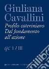 Giuliana Cavallini. Profilo cateriniano. Dal fondamento all'azione libro