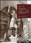 Memoria e identità civica. L'architettura dei seggi nel Regno di Napoli XIII-XVIII secolo libro di Lenzo Fulvio