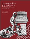 Les maquettes d'architecture. Fonction et évolution d'un instrument de conception et de réalisation. Ediz. italiana, inglese e francese libro di Frommel S. (cur.)