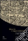 Identità e rappresentazione. Le chiese nazionali a Roma, (1450-1650). Ediz. italiana, inglese e tedesca libro