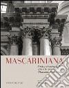 Mascariniana. Studi e ricerche sulla vita e le opere di Ottaviano Mascarino libro di Ricci M. (cur.)