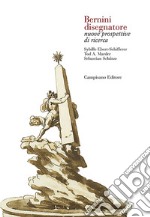 Bernini disegnatore. Nuove prospettive di ricerca. Ediz. italiana e inglese libro