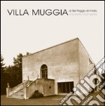 Villa Muggia al Bel Poggio di Imola. Una storia incompiuta. Ediz. illustrata libro