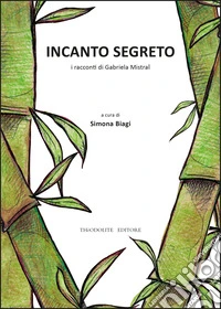Incanto segreto. Ediz. illustrata libro