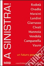 A sinistra! Un futuro possibile libro