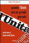 Quando l'Unità era un grande giornale libro