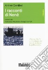 I racconti di Nené libro