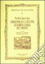 L'impero romano e le strutture economiche e sociali delle province romane libro