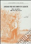 Andar per ricordi in Albate. Vita contadina nell'Otto-Novecento libro di Aiani Franca