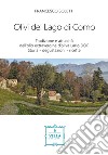 Olivi del lago di Como. Tradizione e attualità libro