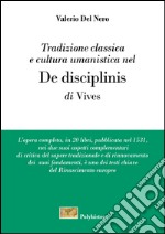 Tradizione classica e cultura umanistica nel «De disciplinis» di Vives