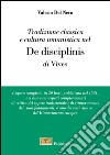 Tradizione classica e cultura umanistica nel «De disciplinis» di Vives libro