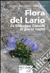 Flora del Lario. Da Giuseppe Comolli ai giorni nostri libro