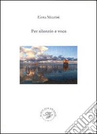 Per silenzio e voce