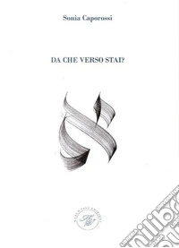 Da che verso stai?