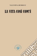 La vita così com'è