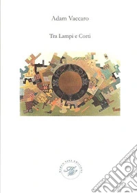 Tra lampi e corti