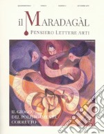 Il Maradagàl. Pensiero lettere arti (2019). Vol. 4: Il giogo del politicamente corretto (Settembre) libro