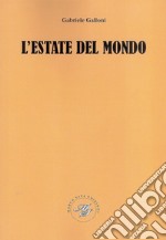 L'estate del mondo libro