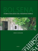 Bolsena. Storia di Bolsena e del «Fanum Voltumnae» libro