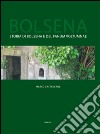 Bolsena. Storia di Bolsena e del «Fanum Voltumnae» libro