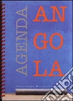 Agenda Angola. Edson Chagas & Colecçao Ensa-arte. Catalogo dell'esposizione (Roma, 22 gennaio-22 febbraio 2014). Ediz. multilingue