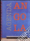 Agenda Angola. Edson Chagas & Colecçao Ensa-arte. Catalogo dell'esposizione (Roma, 22 gennaio-22 febbraio 2014). Ediz. multilingue libro