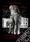 Le sculture del Ninfeo Maggiore di Leptis Magna dagli appunti di M. Floriani Squarciapino. Ediz. illustrata libro di Finocchi Paola