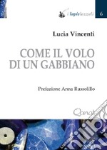 Come il volo di un gabbiano libro