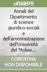 Annali del Dipartimento di scienze giuridico-sociali e dell'amministrazione dell'Università del Molise (2013). Vol. 15 libro