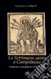 La settimana santa a Campobasso. Musica e ritualità fra '800 e '900 libro