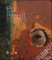 Eu, Brasil