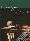 Caravaggio. San Gerolamo scrivente. Iconografia di un santo. Ediz. illustrata libro