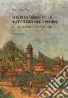 Società delle ville e cultura del lavoro. Il territorio varesino nel XVIII secolo. Ediz. critica libro