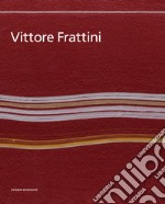 Vittore Frattini. Ediz. italiana e inglese