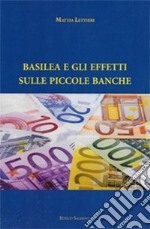 Basilea e gli effetti sulle piccole banche libro