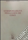 Le responsabilità nella Corte dei conti libro di Nunziante Cesàro Roberto