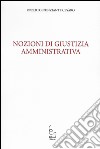 Nozioni di giustizia amministrativa libro