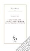 Nuovi studi su autori e testi di letteratura italiana dal Quattrocento all'Ottocento libro