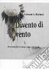 Divento di vento libro