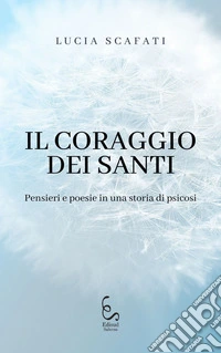 Il coraggio dei santi libro