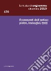 La rivista di Engramma (2019). Ediz. per la scuola. Vol. 170: Frammenti dall'antico: pietre, immagini, testi. Dicembre libro