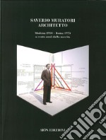 Saverio Muratori architetto a cento anni dalla nascita libro