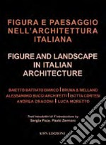 Figura e paesaggio nell'architettura italiana libro