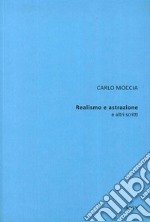 Carlo Moccia. Realismo e astrazione e altri scritti libro